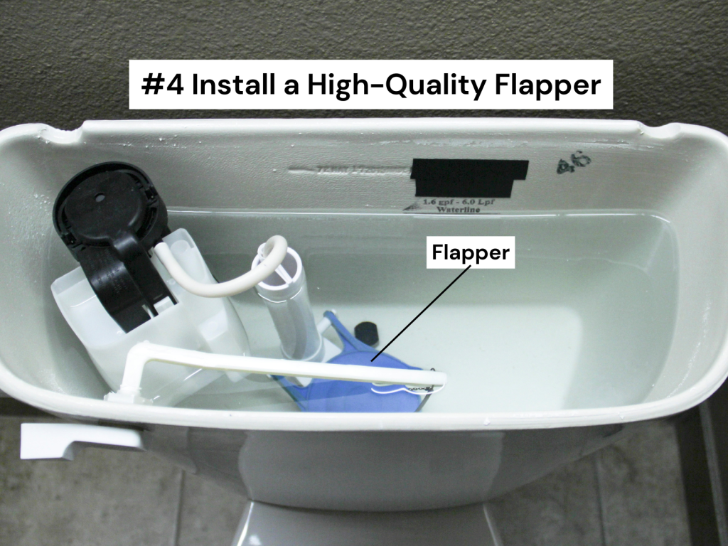 Install a high-quality flapper